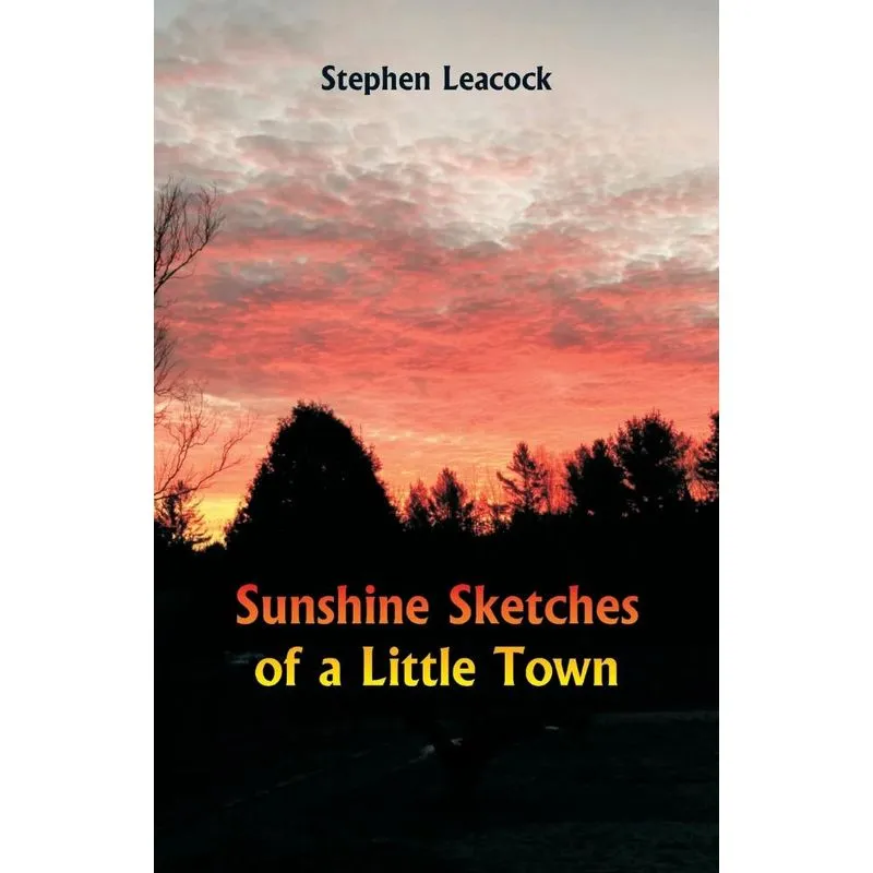 Sunshine Sketches of a Little Town