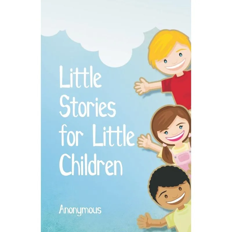 Little Stories for Little Children