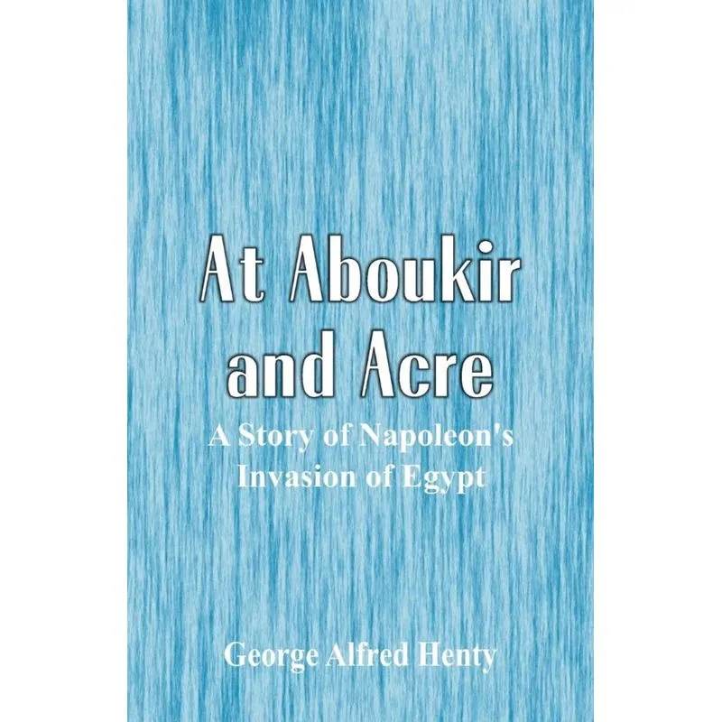 At Aboukir and Acre