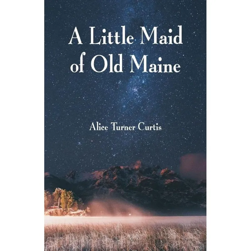 A Little Maid of Old Maine