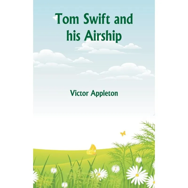 Tom Swift and his Airship