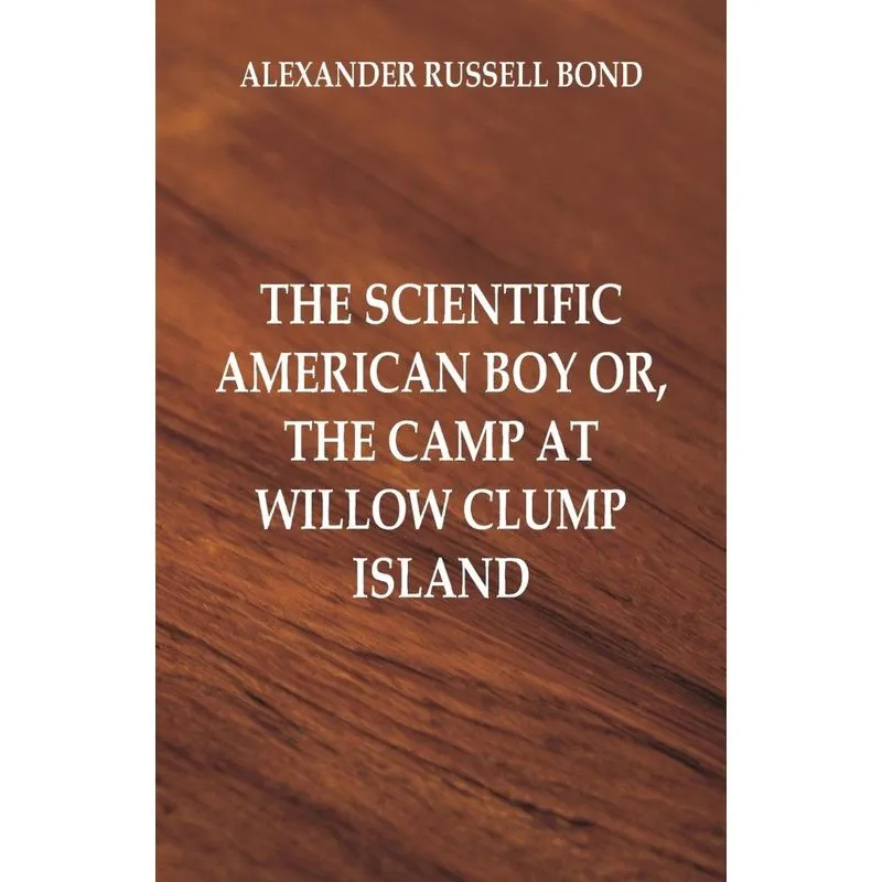 The Scientific American Boy