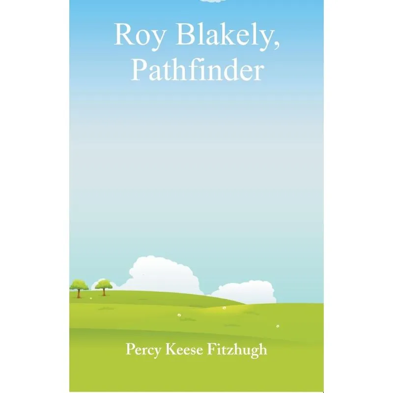 Roy Blakely, Pathfinder