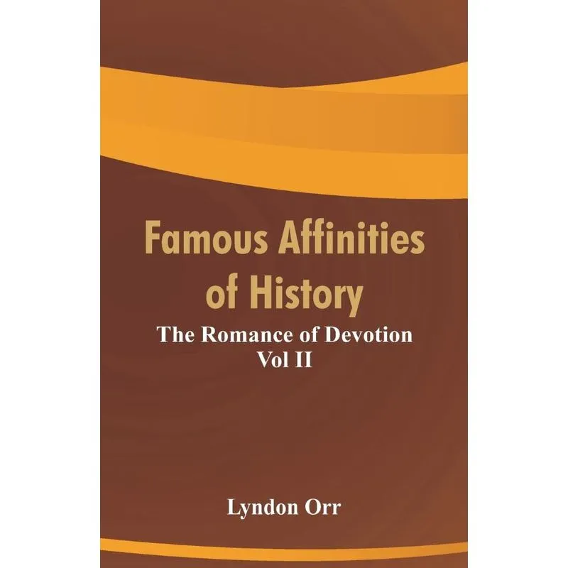 Famous Affinities of History