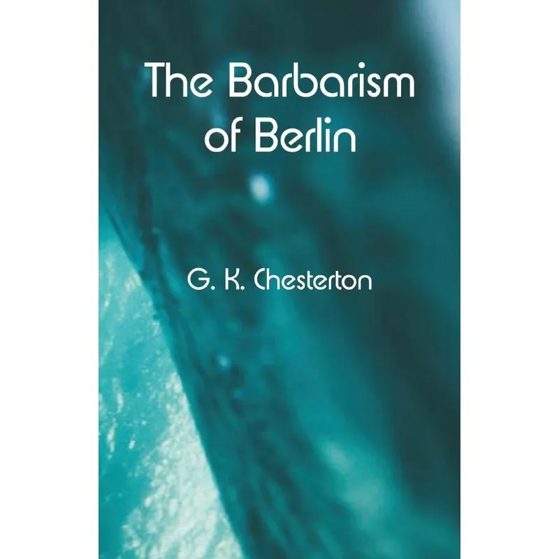 The Barbarism of Berlin