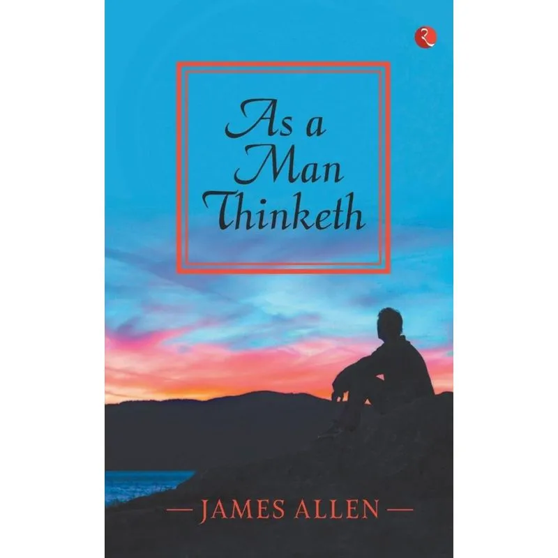 As a Man Thinketh