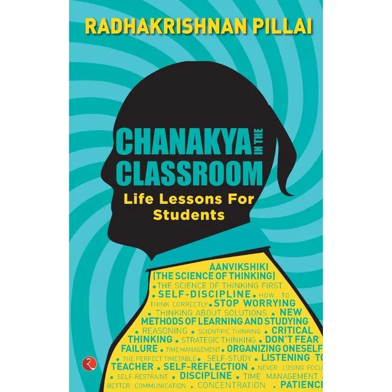 CHANAKYA IN THE CLASSROOM