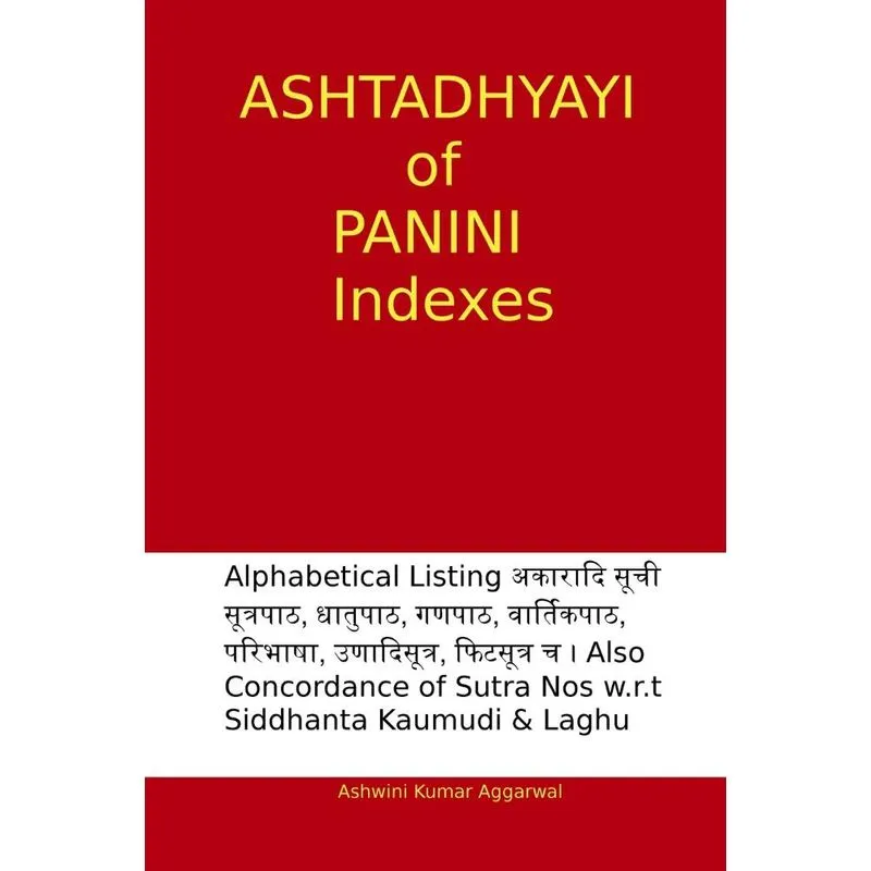 Ashtadhyayi Of Panini Indexes