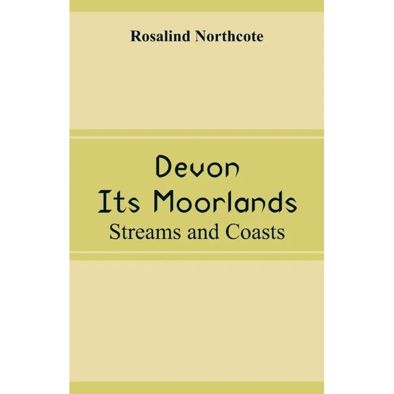 Devon, Its Moorlands