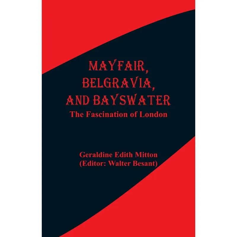 Mayfair, Belgravia, and Bayswater