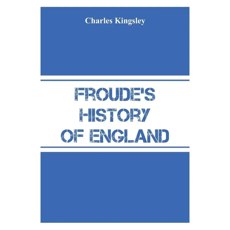 Froudes History of England