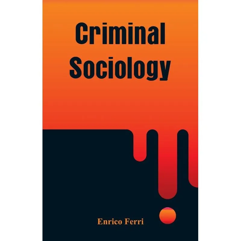 Criminal Sociology