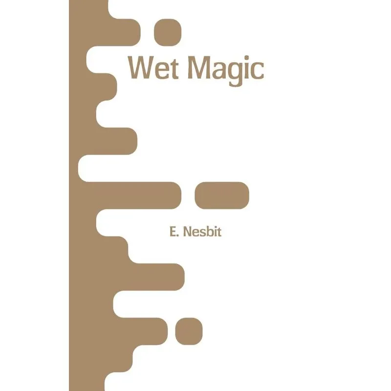 Wet Magic