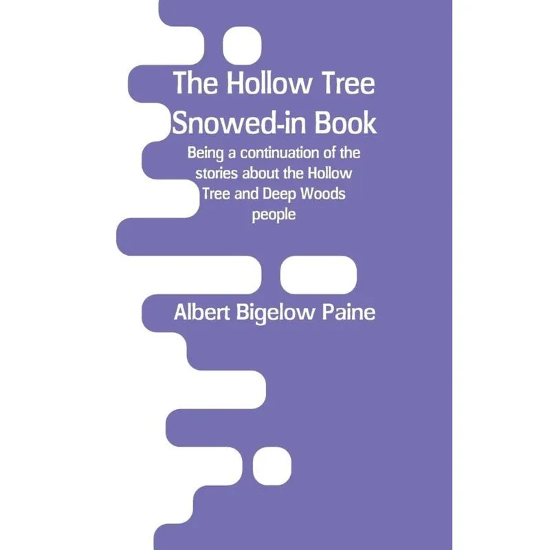 The Hollow Tree Snowed-in Book