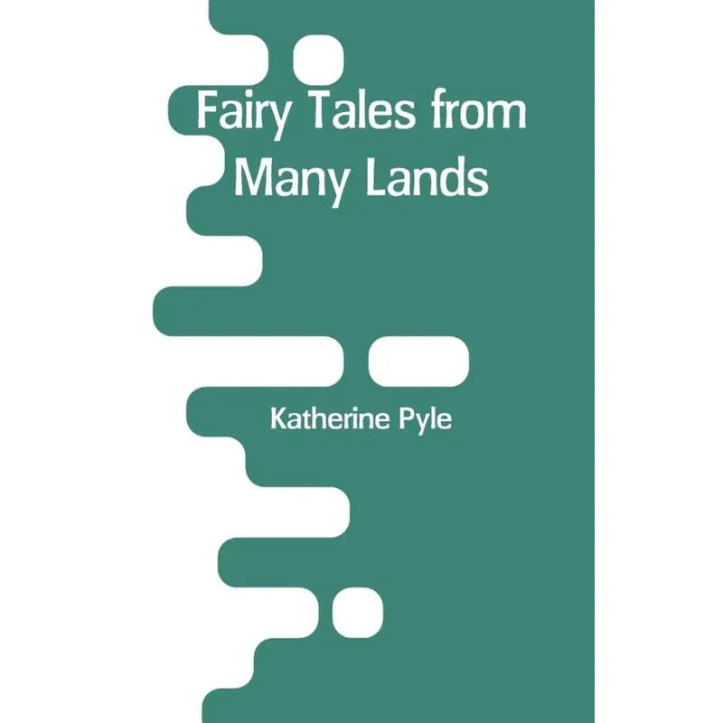 Fairy Tales from Many Lands