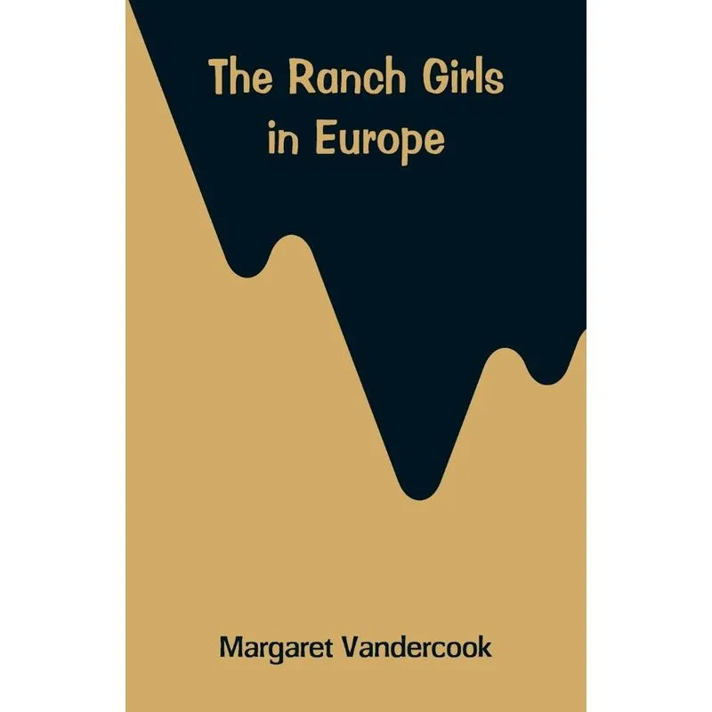 The Ranch Girls in Europe