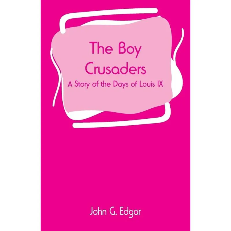 The Boy Crusaders