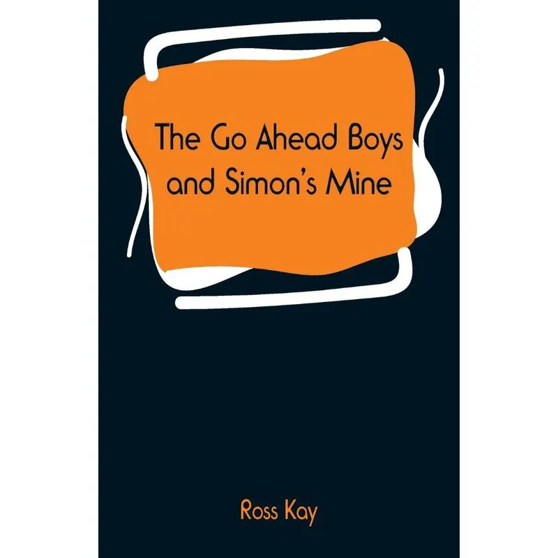 The Go Ahead Boys and Simons Mine