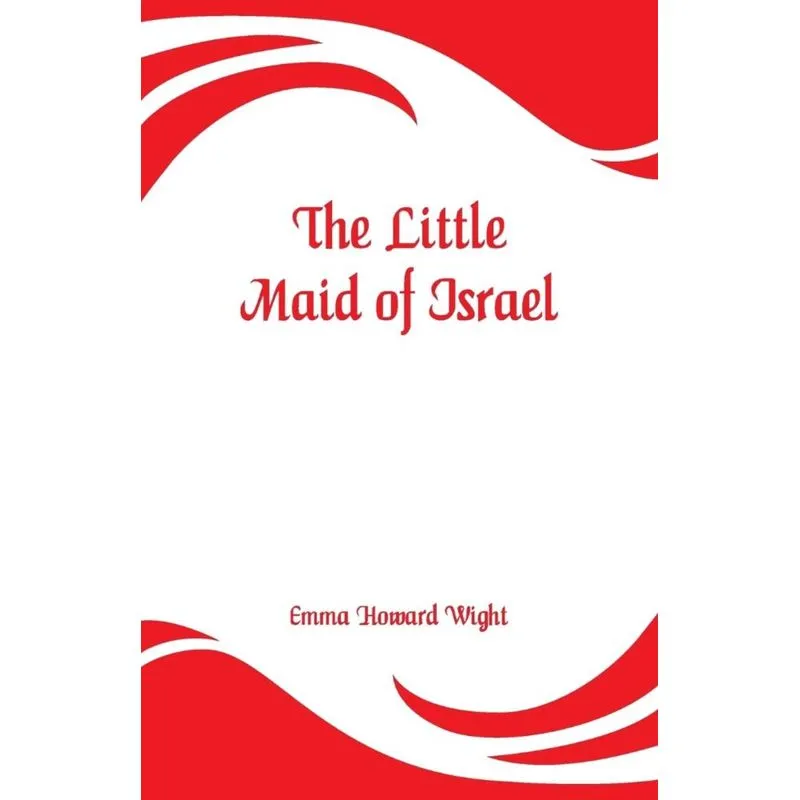 The Little Maid of Israel