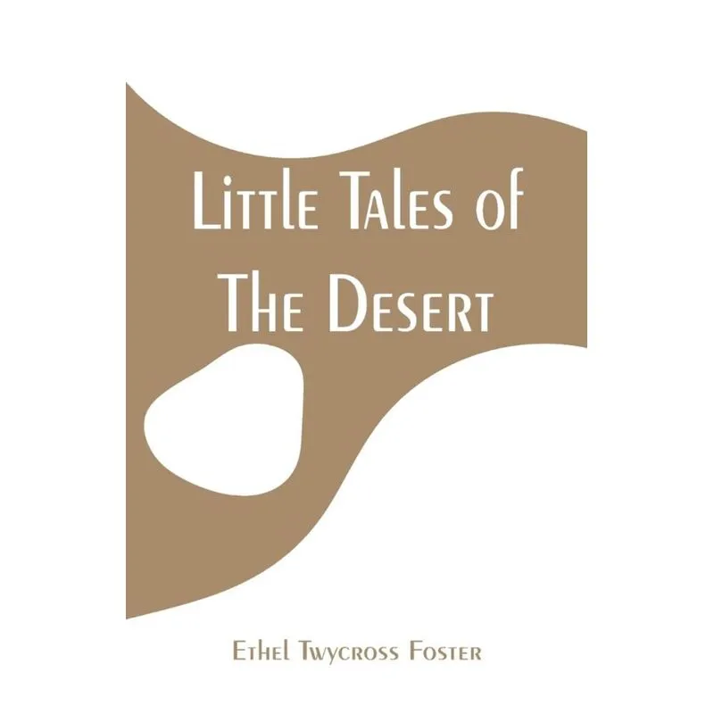 Little Tales of The Desert