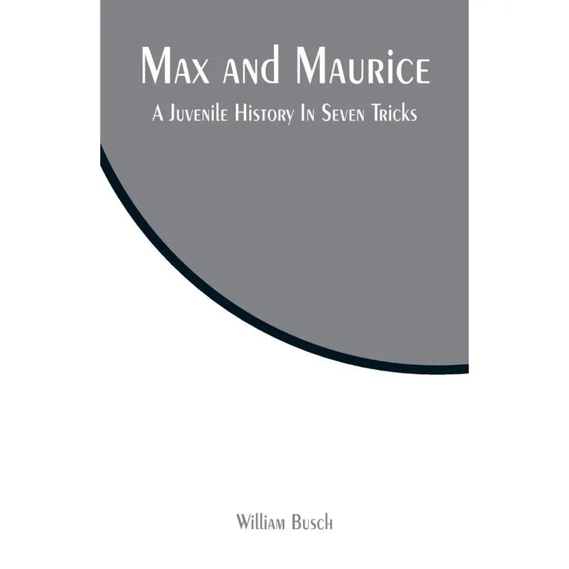 Max and Maurice