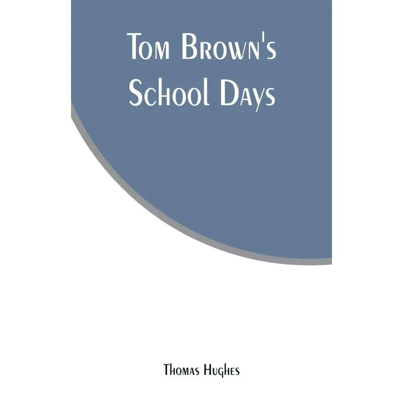 Tom Browns School Days