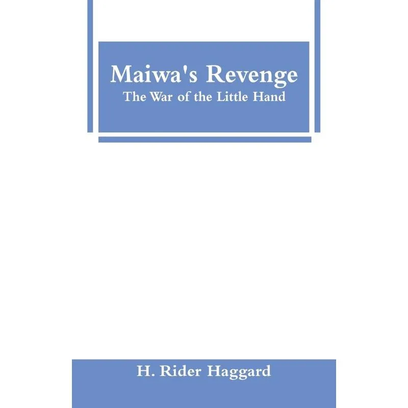 Maiwas Revenge