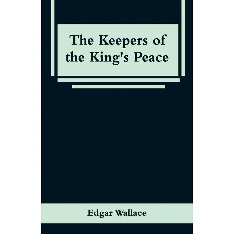 The Keepers of the Kings Peace