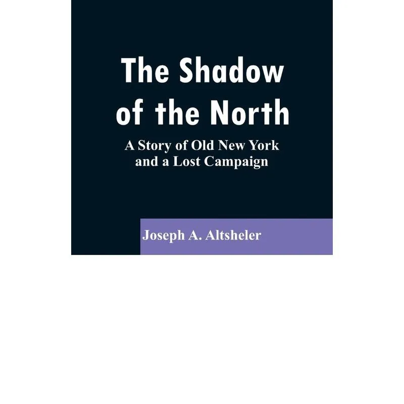 The Shadow of the North