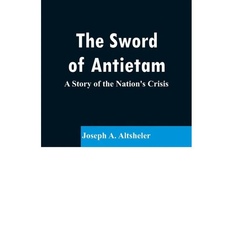 The Sword of Antietam