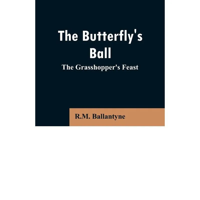 The Butterflys Ball