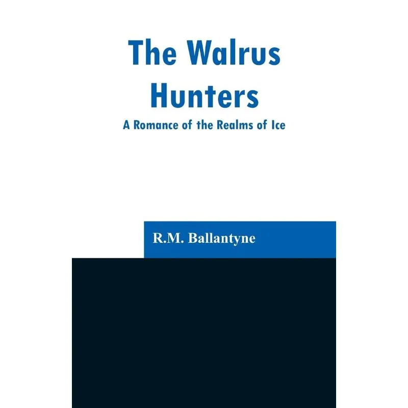 The Walrus Hunters