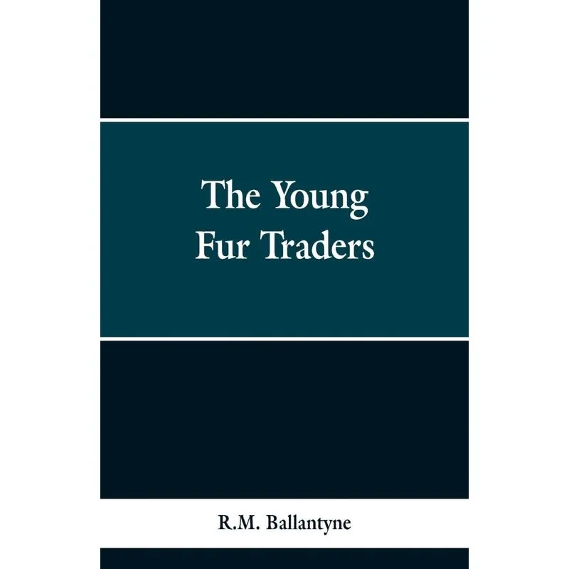The Young Fur Traders