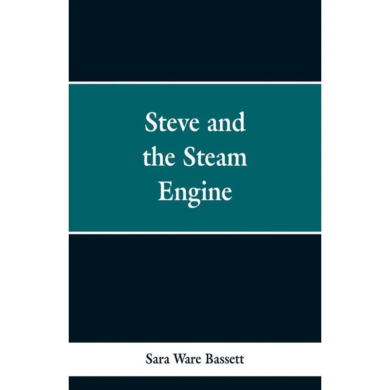 Steve and the Steam Engine