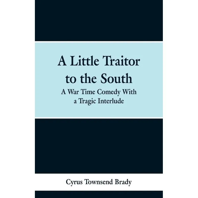 A Little Traitor to the South