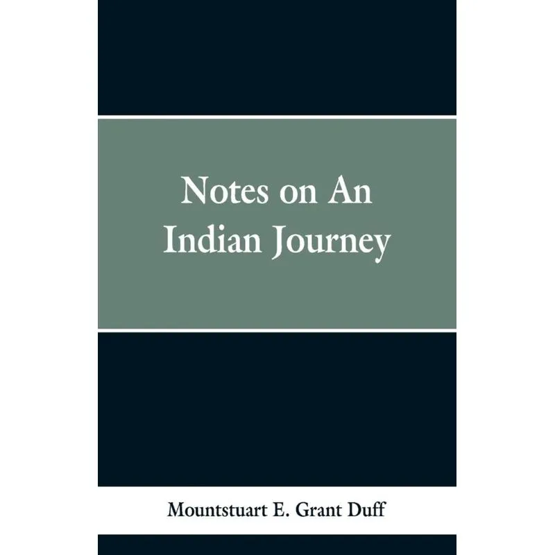 Notes of an Indian Journey