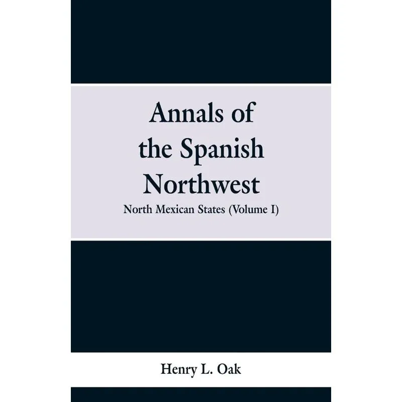 Annals of the Spanish Northwest
