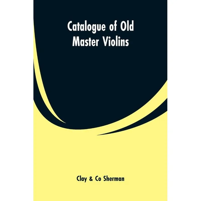 Catalogue of Old Master Violins