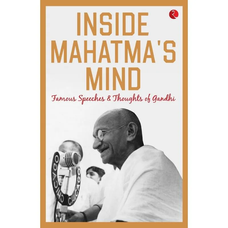 INSIDE MAHATMAS MIND