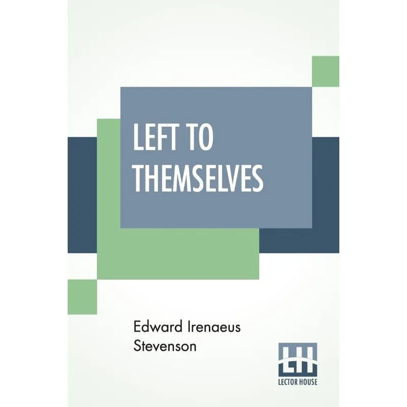 Left To Themselves