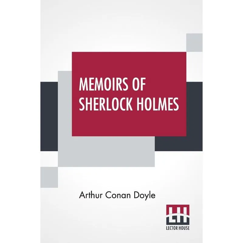 Memoirs Of Sherlock Holmes