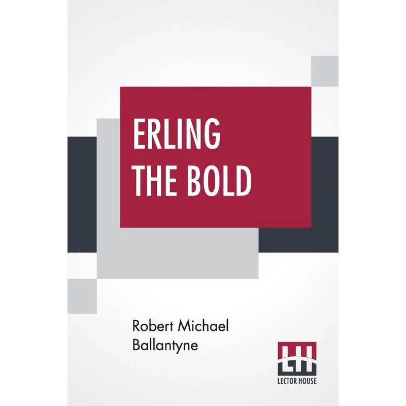 Erling The Bold