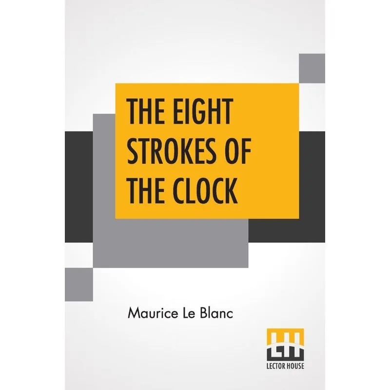 The Eight Strokes Of The Clock