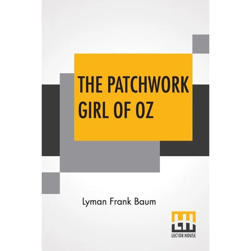 The Patchwork Girl Of Oz