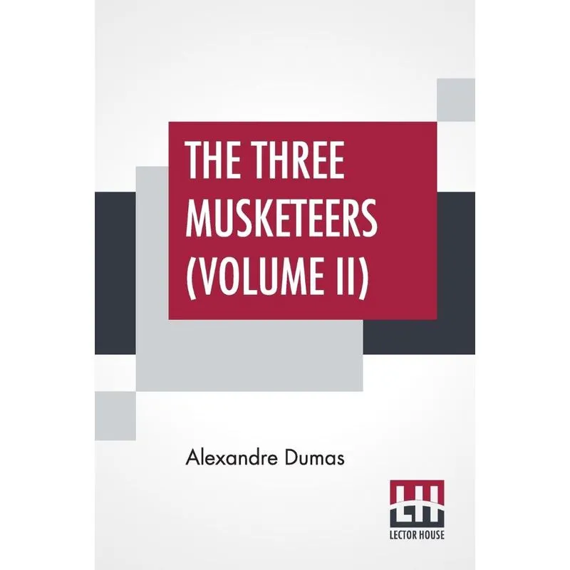The Three Musketeers (Volume II)