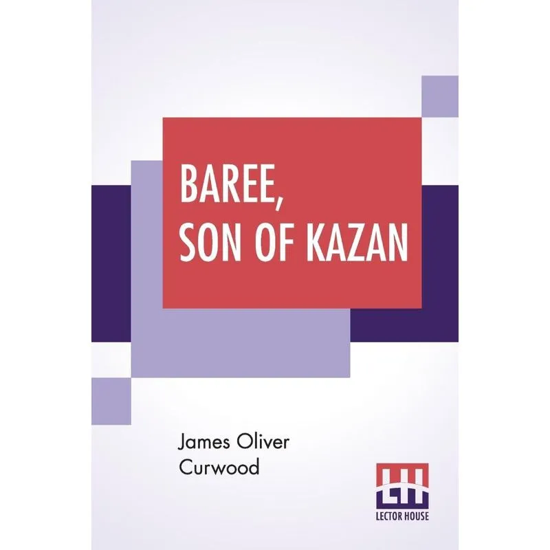 Baree, Son Of Kazan
