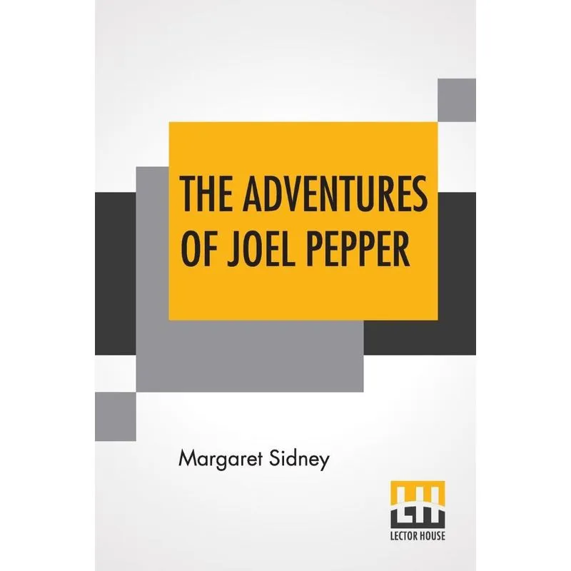 The Adventures Of Joel Pepper