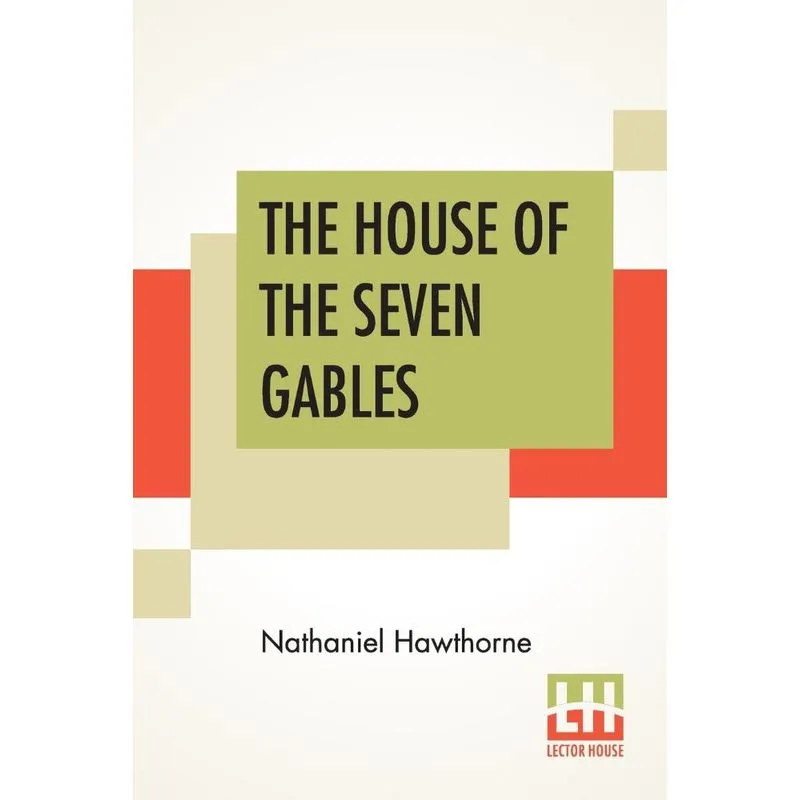 The House Of The Seven Gables
