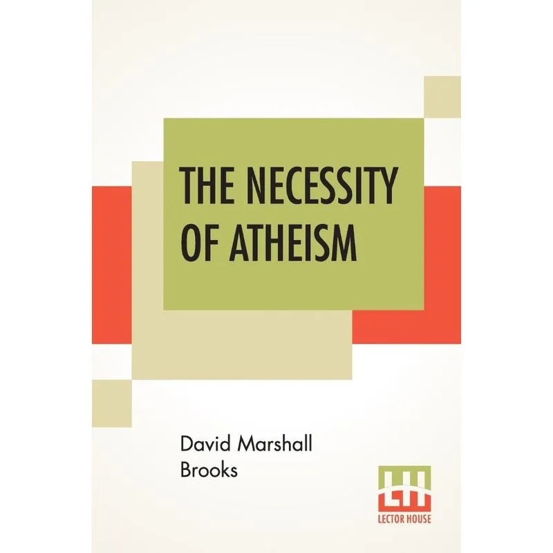 The Necessity Of Atheism