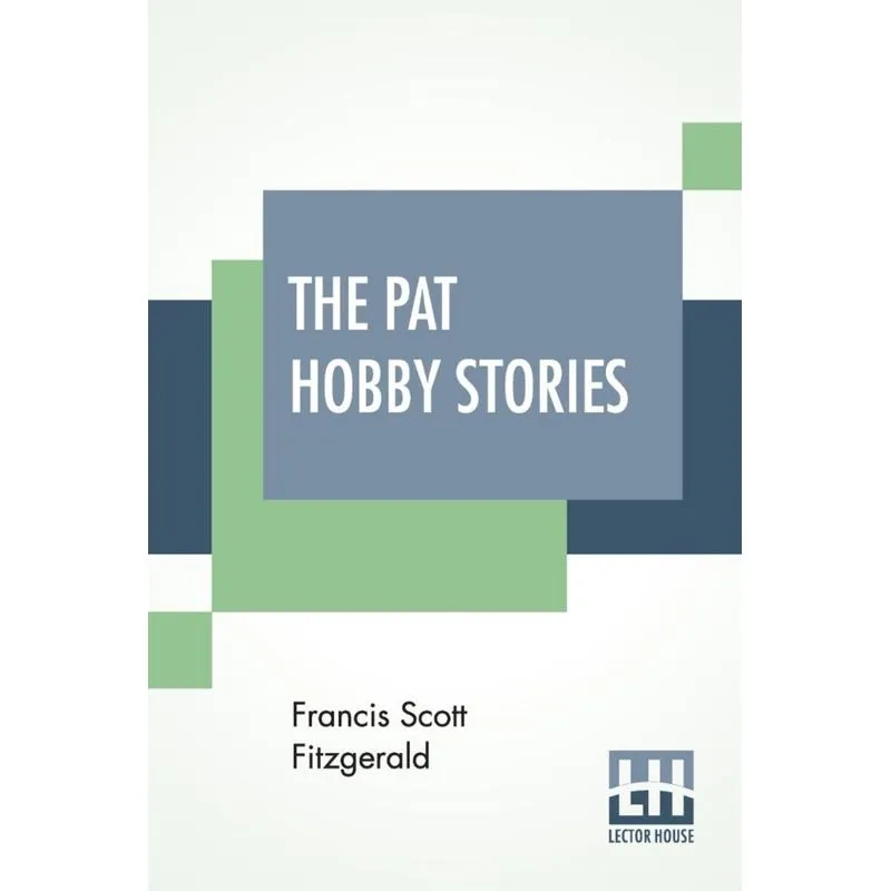 The Pat Hobby Stories (Complete)